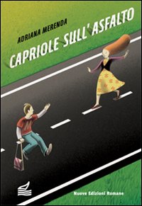 Capriole_Sull`asfalto_-Merenda_Adriana